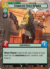 Syndicate Spice Runner - 638 - Uncommon (Hyperspace Foil) - A Lawless Time