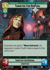 Targeted for Removal - 643 - Uncommon (Hyperspace Foil) - A Lawless Time