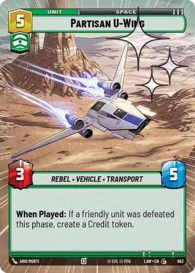 Partisan U-Wing - 663 - Common (Hyperspace Foil) - A Lawless Time
