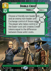 Double-Cross - 672 - Rare (Hyperspace Foil) - A Lawless Time