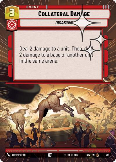 Collateral Damage - 710 - Common (Hyperspace Foil) - A Lawless Time