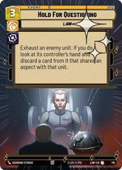 Hold for Questioning - 719 - Uncommon (Hyperspace Foil) - A Lawless Time
