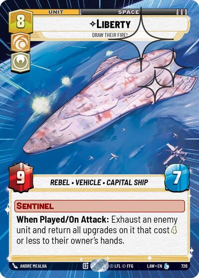 Liberty - Draw Their Fire! - 726 - Legendary (Hyperspace Foil) - A Lawless Time