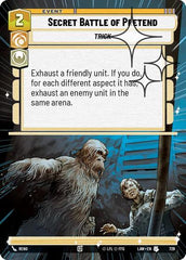 Secret Battle of Pretend - 728 - Uncommon (Hyperspace Foil) - A Lawless Time