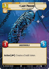 Lady Proxima - Where's the Money? - 737 - Uncommon (Hyperspace Foil) - A Lawless Time