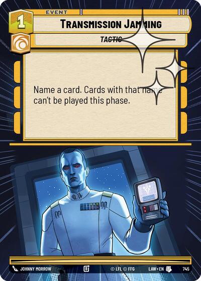 Transmission Jamming - 745 - Uncommon (Hyperspace Foil) - A Lawless Time