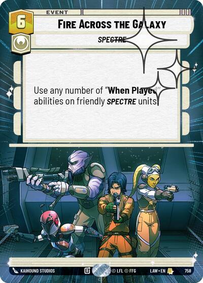 Fire Across the Galaxy - 758 - Rare (Hyperspace Foil) - A Lawless Time
