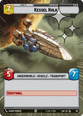 Kessel Hulk - 765 - Common (Hyperspace Foil) - A Lawless Time