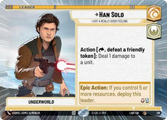 Han Solo - I Got a Really Good Feeling - 281 - Common (Hyperspace) - A Lawless Time