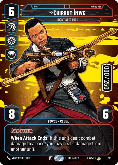 Chirrut Imwe - I Don't Need Luck (Serialized) - 881 - Rare - A Lawless Time