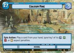 Coaxium Mine // Shield - 285 // T06 - Common (Hyperspace) - A Lawless Time