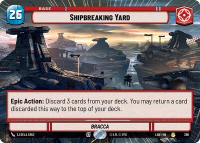Shipbreaking Yard - 290 - Rare (Hyperspace) - A Lawless Time