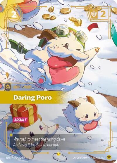 Daring Poro - 225/219 - Showcase (Overnumbered) - Unleashed
