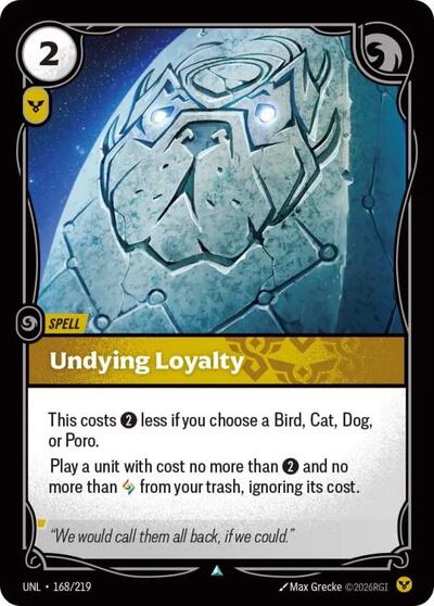 Undying Loyalty - 168/219 - Uncommon - Unleashed