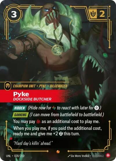 Pyke, Dockside Butcher - 028/219 - Epic - Unleashed