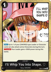 I'll Whip You Into Shape. - EB04-050 - Rare - Adventure on Kami's Island