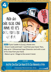 And No One Else Can Have It! It's Our Memento of Him - OP15-054 - Common - Adventure on Kami's Island