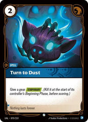 Turn to Dust - 070/219 - Common - Unleashed