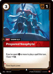 Prepared Neophyte - 004/219 - Common - Unleashed