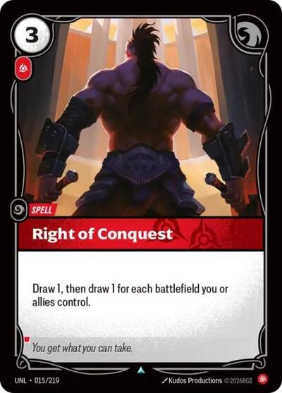Right of Conquest - 015/219 - Uncommon - Unleashed