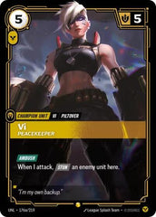 Vi, Peacekeeper - 176a/219 - Showcase (Alternate Art) - Unleashed
