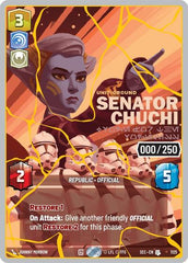 Senator Chuchi - Voice for the Voiceless (Serialized) (Gold) - 1125 - Uncommon - Secrets of Power