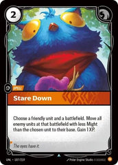 Stare Down - 107/219 - Uncommon - Unleashed