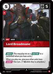 Lord Broadmane - 012/219 - Uncommon - Unleashed