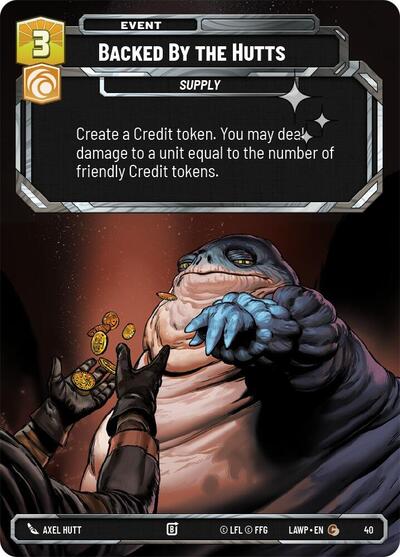 Backed by the Hutts - 40 - Common (Foil) - A Lawless Time: Weekly Play Promos