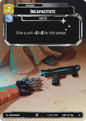 Incapacitate - 32 - Common (Foil) - A Lawless Time: Weekly Play Promos