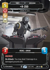 K-2S0 - Locking the Vault - 8 - Rare - A Lawless Time: Weekly Play Promos