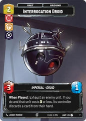Interrogation Droid - 7 - Uncommon - A Lawless Time: Weekly Play Promos