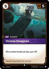 Vicious Snapjaws - 129/219 - Common - Unleashed
