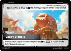 Valley of Idols - 218/219 - Uncommon - Unleashed
