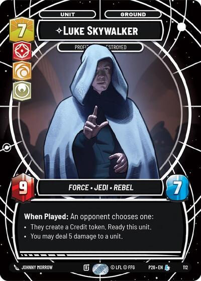 Luke Skywalker - Profit or Be Destroyed - 112 - Legendary - Sector and Regional Promos: Season 1