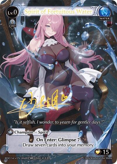 Spirit of Fortuitous Water (006B) - 006B - Collector Super Rare - Radiant Origins