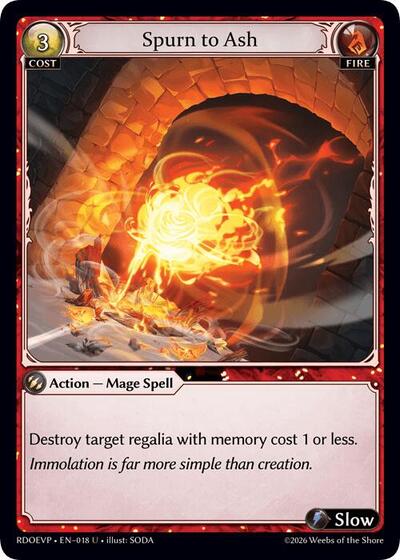 Spurn to Ash - 018 - Uncommon - Radiant Origins Event Pack