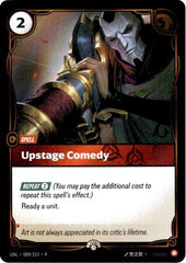 Upstage Comedy - 009/219 - Promo - Riftbound Organized Play Promotional Cards
