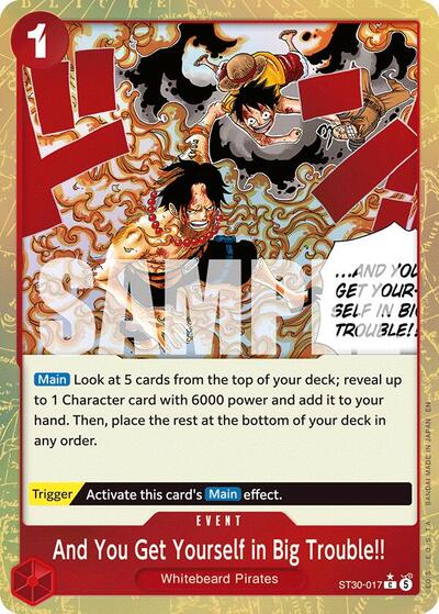 And You Get Yourself in Big Trouble!! - ST30-017 - Common (Parallel) - EX Luffy & Ace