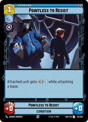 Pointless to Resist - 54/264 - Uncommon - Ashes of the Empire