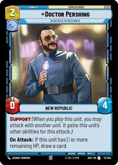 Doctor Pershing - Dedicated to Research - 72/264 - Uncommon - Ashes of the Empire