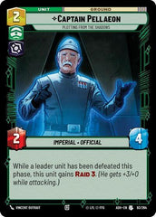 Captain Pellaeon - Plotting from the Shadows - 93/264 - Uncommon - Ashes of the Empire