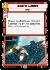 Reckless Sacrifice - 163/264 - Rare - Ashes of the Empire