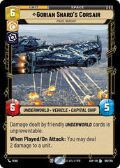 Gorian Shard's Corsair - Pirate Warship - 196/264 - Legendary - Ashes of the Empire