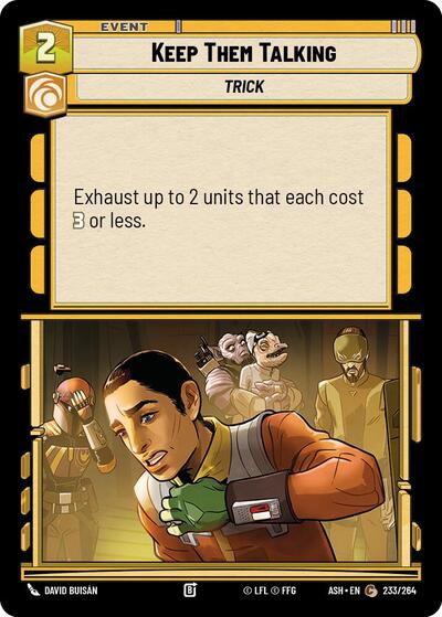 Keep Them Talking - 233/264 - Common - Ashes of the Empire