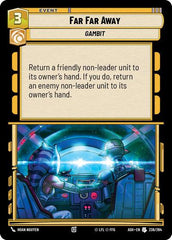 Far Far Away - 236/264 - Uncommon - Ashes of the Empire