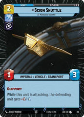 Scion Shuttle - At Morgan's Bidding - 310 - Uncommon (Hyperspace) - Ashes of the Empire
