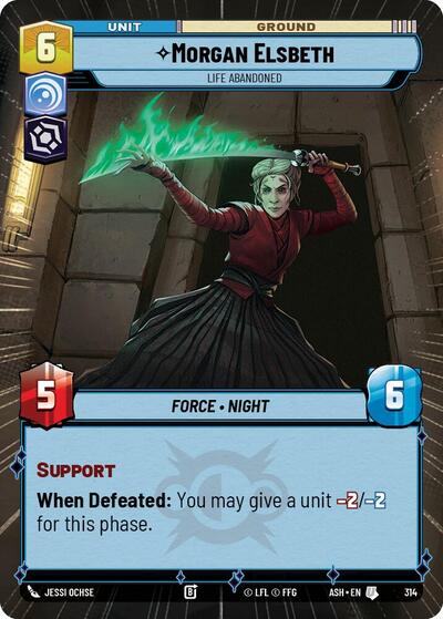 Morgan Elsbeth - Life Abandoned - 314 - Uncommon (Hyperspace) - Ashes of the Empire