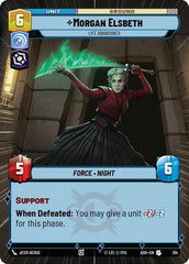 Morgan Elsbeth - Life Abandoned - 314 - Uncommon (Hyperspace) - Ashes of the Empire