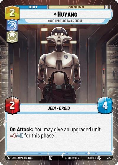 Huyang - Your Aptitude Falls Short - 320 - Uncommon (Hyperspace) - Ashes of the Empire